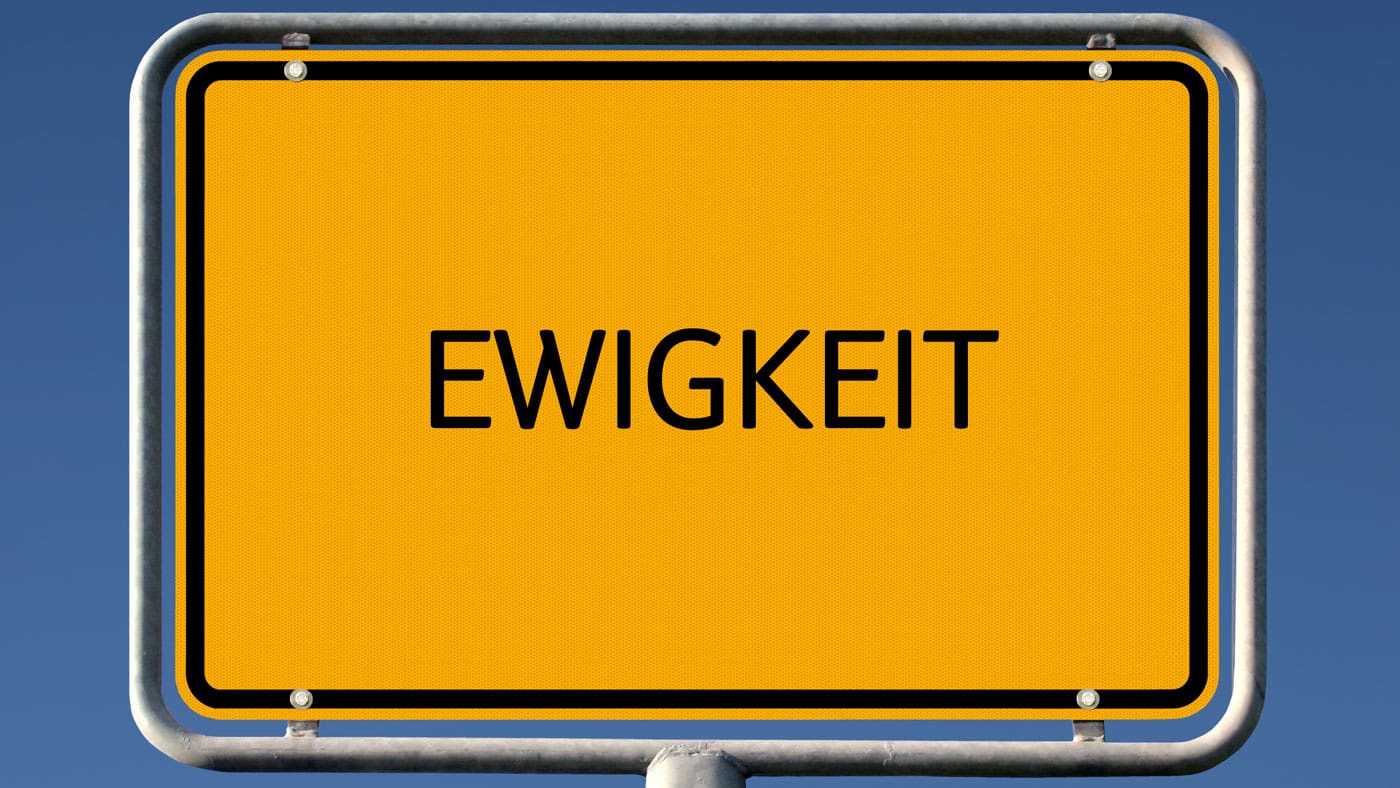 Ewigkeit in Bayern